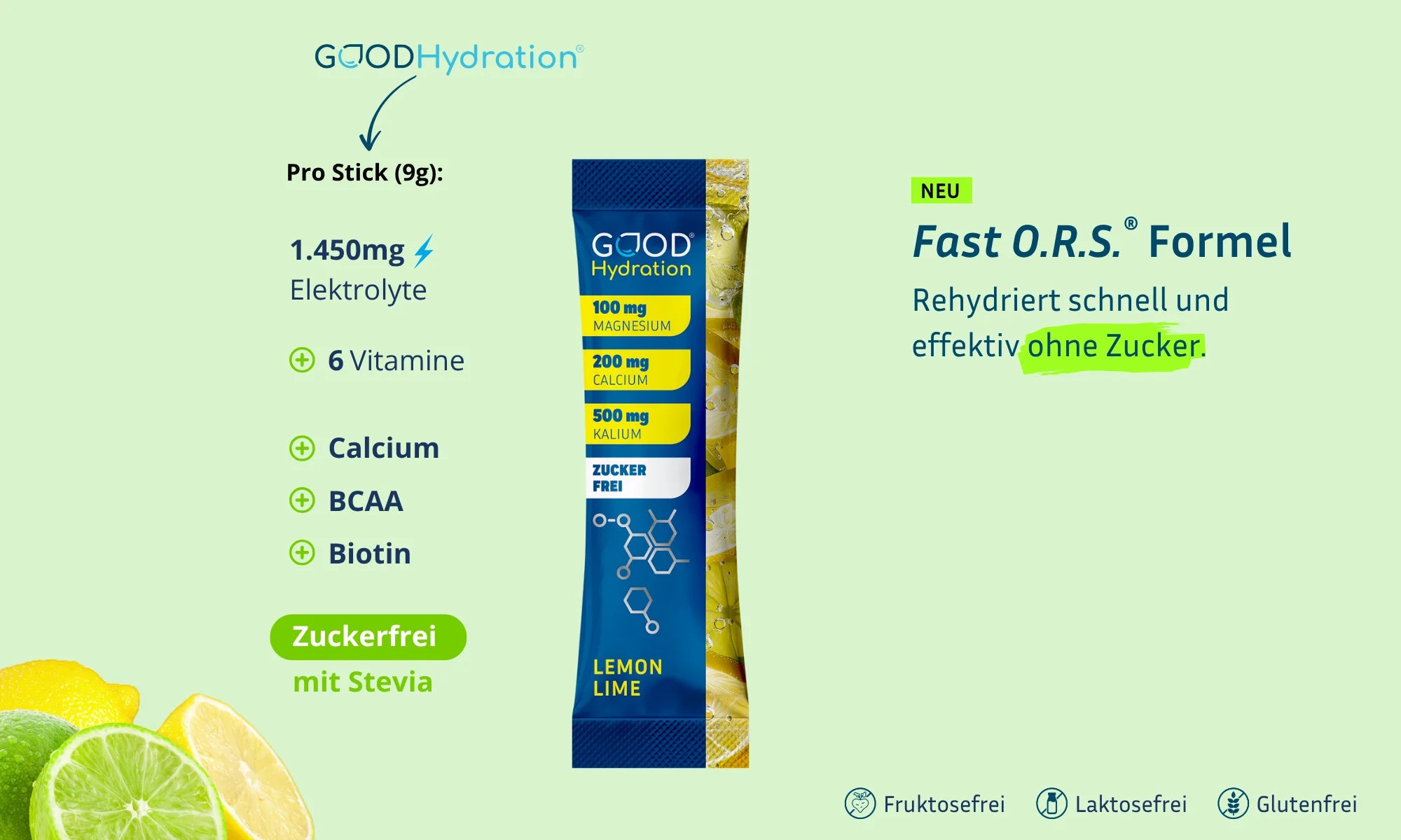 GOOD Hydration enthält im Vergleich zu HYDRAID mehr Elektrolyte, Vitamine, Calcium, BCAA und Biotin. Außerdem ist GOOD Hydration zuckerfrei und mit natürlichem Stevia gesüßt. Fruktosefrei, Laktosefrei, Glutenfrei.